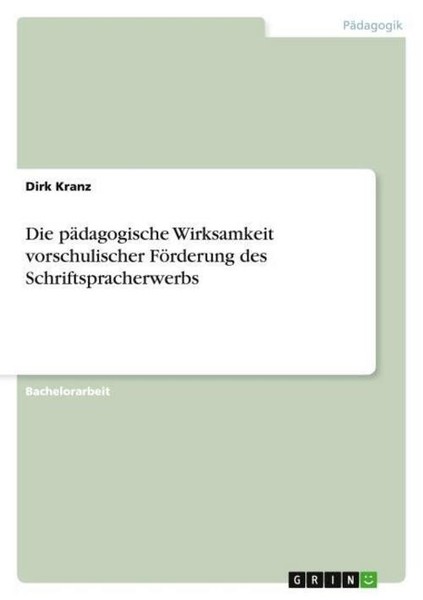 Die PäDagogische Wirksamkeit Vorschulischer FöRderung Des Schriftspracherwerbs D-image