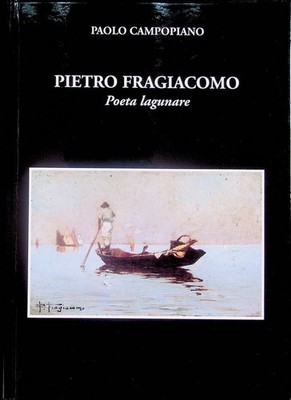 Pietro Fragiacomo: Lagunendichter. Die Scharniere;