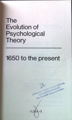 The evolution of psychological theory; 1650 to the present Lowry, Richard: