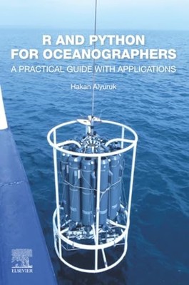 R and Python for Oceanographers: A Practical Guide with Applications by Hakan A