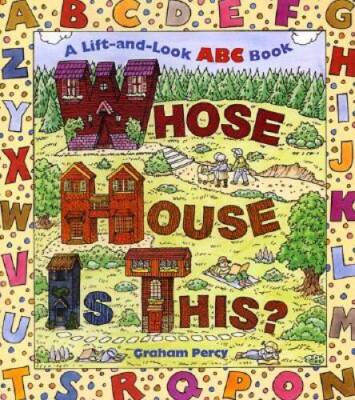 Whose House is This?: A Lift-And-look ABC Book (Great Big Board Book) - GOOD