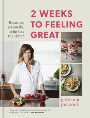 2 Weeks to Feeling Great: Because, seriously, who has the time? - THE SUNDAY