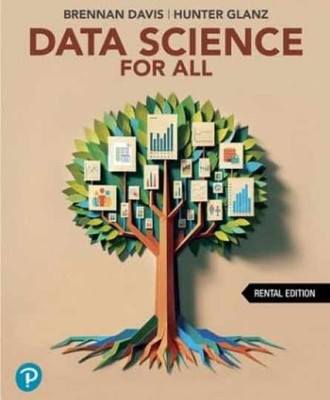 Data Science for All (RENTAL EDITION) - Hardcover, by Brennan Davis - Very Good