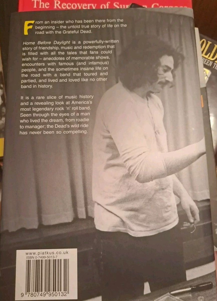 Home Before Daylight, With The Grateful Dead by Steve Parish 