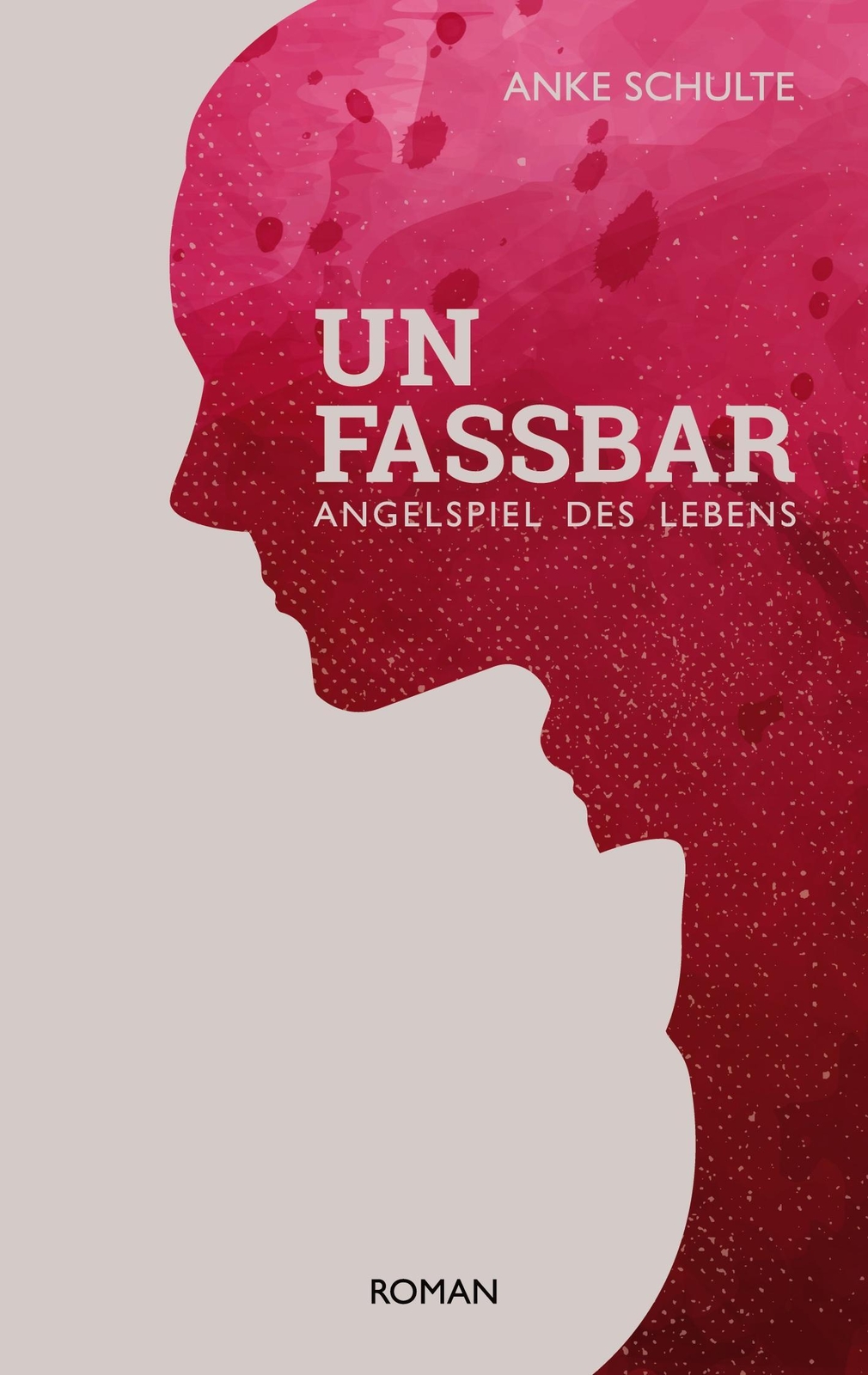 Thumbnail - Anke Schulte | Unfassbar | Taschenbuch | Deutsch (2021) | Angelspiel