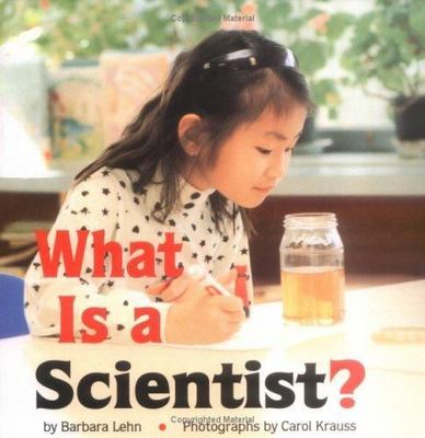 What Is a Scientist?, USED-Good, Lehn, Barbara