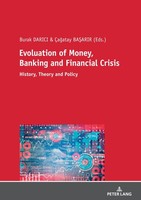 Evolution Of Money, Banking And Financial Crisis Burak Darici