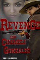 Ken Coleman | Revenge And Chameli Gonzales | Taschenbuch | Englisch (2015)