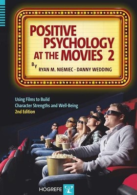 Positive Psychology at the Movies | Ryan M. Niemiec, Danny Wedding | englisch
