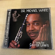 Dr. Michael White – A Song For George Lewis CD 2000 New Orleans Jazz Basin EX