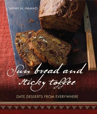 Sarah al-Hamad Sun Bread and Sticky Toffee (Taschenbuch)