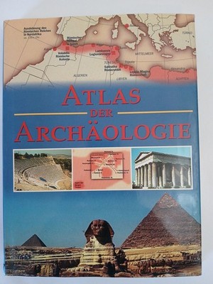 Atlas der Archäologie Constable, Nick: