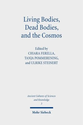 Living Bodies, Dead Bodies, and the Cosmos
