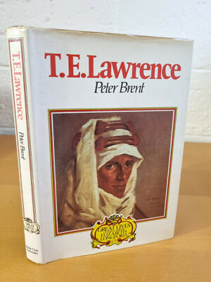 PETER BRENT T. E. Lawrence - 1975 hardback in d/j - w