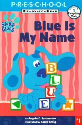 【中古】 Blue Is My Name: My First Preschool Ready to Read Level 1 Original/SIMON SPOTLIGHT/Angela C. Santomero Blue's Clues: Blue Is My Name (READY-TO-READ PRE-LEVEL 1) by