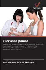 Pierwsza pomoc by Antonio Dos Santos Rodriguez (Polish) Paperback Book