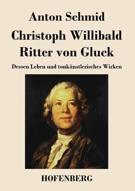 Thumbnail - Christoph Willibald Ritter Von Gluck | Buch | 9783843045391