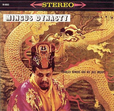 Mingus Dynasty by Charles Mingus (Record, 2015)