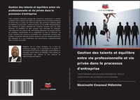 Gestion Des Talents Et éQuilibre Entre Vie Professionnelle Et Vie PrivéE Dans...