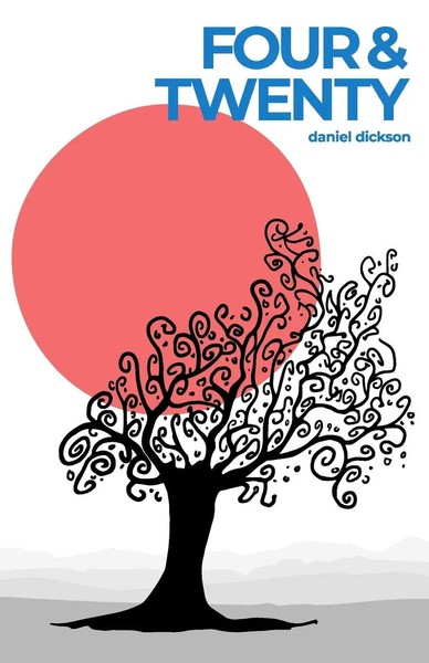 Daniel T Dickson | Four And Twenty | Taschenbuch | Englisch (2021) | Indy Pub-image