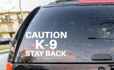 Caution K-9 Stay Back - Bumper Sticker Decal Beware of Dog Window Decal