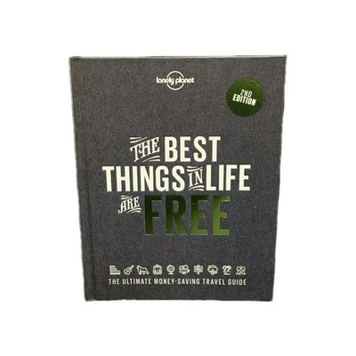 The Best Things In Life Are Free - 2nd Edition - HARDBACK        
