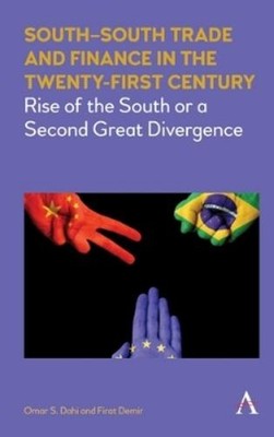 Omar Dahi Firat South South Trade and Finance in the Twenty-First  (Taschenbuch)