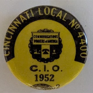 1952 pin Cincinnati Local No. 4400 Communications Workers of America CIO.