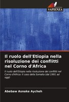 Abebaw Asnake Aycheh | Il Ruolo Dell'etiopia Nella Risoluzione Dei Conflitti...