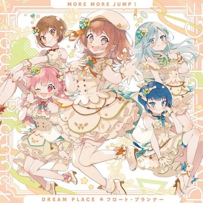 MORE MORE JUMP! CD DREAM PLACE / Float Planner
