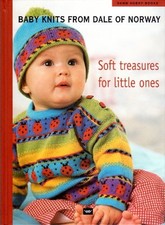 BABY KNITS FROM DALE OF NORWAY: SOFT TREASURES FOR LITTLE - Hardcover BRAND NEW
