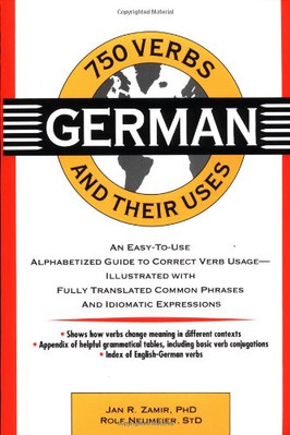750 German Verbs and Their Uses (750 Verbs & Their Uses) By Jan 