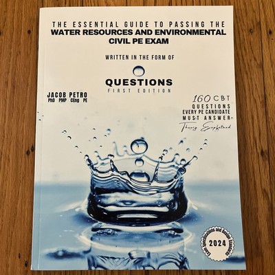 The Essential Guide to Passing the Water Resources and Environmental Civil PE
