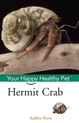 Hermit Crab: Your Happy Healthy Pet by Pavia, Audrey, Very Good Book