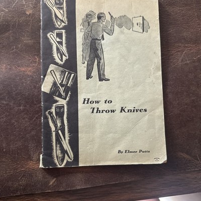 How to Throw Knives by Elmer Putts