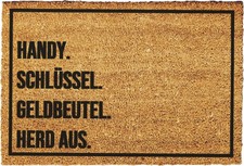Fußmatte kokos "Handy Schlüssel Geldbeutel Herd aus" lustig, Fußmatte