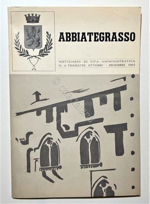Abbiategrasso: Nachrichten aus dem Verwaltungsleben Nr. 4 - Oktober / Dezember 1963