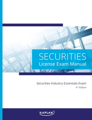 Kaplan Securities Industry Essentials (SIE) License Exam Manual, 4Th Edition