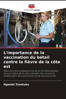 Ngwabi Siankuku | L'importance De La Vaccination Du BéTail Contre La FièVre...
