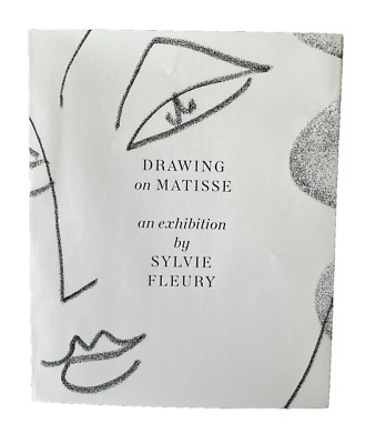 Drawing on Matisse: An exhibition by Sylvie Fleury Paperback Book
