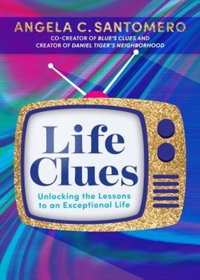 Life Clues : What Grown-Ups Can Learn from Children, a Puppy, and