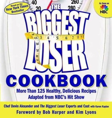 The Biggest Loser Cookbook: More Than 125 Healthy, Delicious Recipes Adap - GOOD