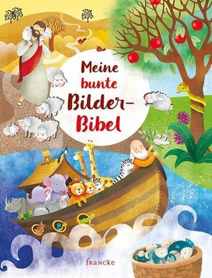 Meine bunte Bilder-Bibel Lodovica Cima