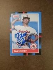 1988 Donruss DAVE SCHMIDT Signed Card autograph auto ORIOLES RANGERS