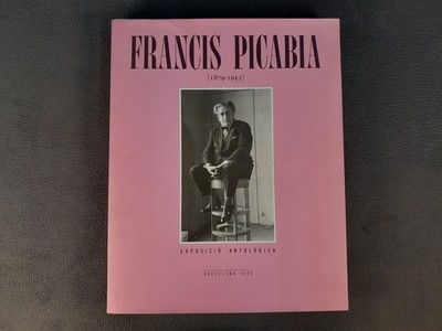 L-574. Francis Picabia 1879-1953. Anthology Exhibition. Ministry Of Culture. F