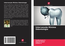 Intervenção Mínima Odontologia Sudharsana ...