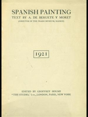 SPANISCHE MALEREI ARTE ILLUSTRATI A. DE BERUETE Y MORET THE STUDIO 1921