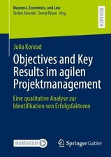 Objectives and Key Results im agilen Projektmanagement by Jul... - 9783658459055