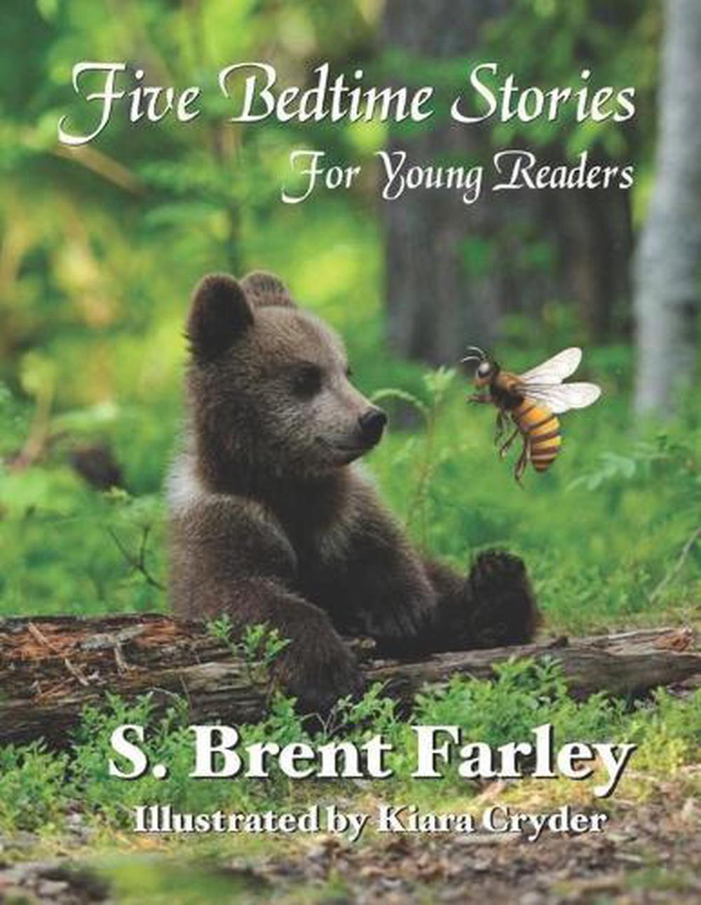 Five Bedtime Stories for Young Readers by S. Brent Farley (English