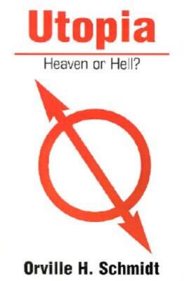 Utopia: Heaven Or Hell?